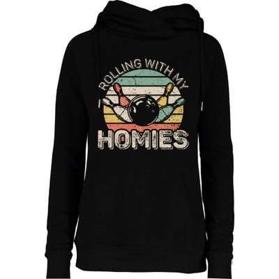 Rolling With My Homies Retro Bowling Bowler Womens Funnel Neck Pullover Hood