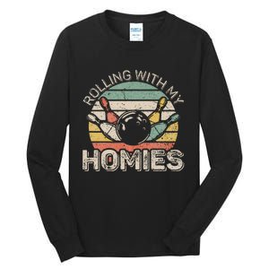 Rolling With My Homies Retro Bowling Bowler Tall Long Sleeve T-Shirt