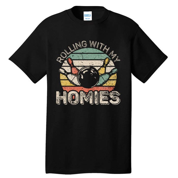 Rolling With My Homies Retro Bowling Bowler Team Tall T-Shirt