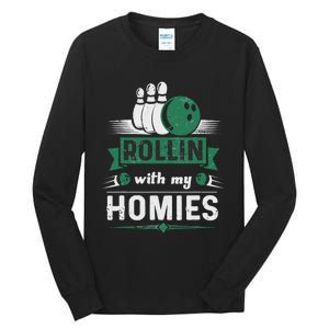 Rollin with my Homies Retro Bowling Tall Long Sleeve T-Shirt