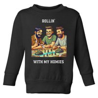 Rolling With My Homies Tabletop Gamer Premium Toddler Sweatshirt