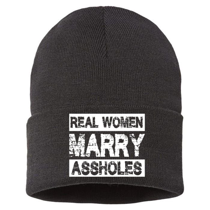 Real Women Marry Assholes Funny Gift Sustainable Knit Beanie