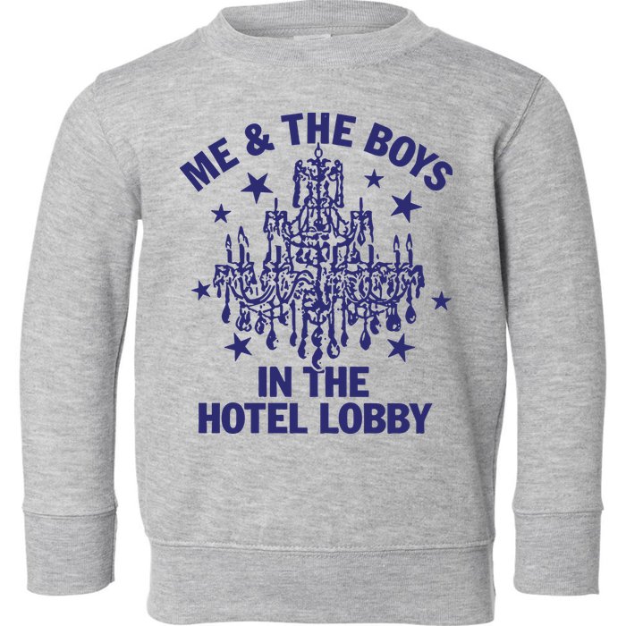 Remi Wolf Me And The B.O.Y.S In The Hotel Lobby Toddler Sweatshirt