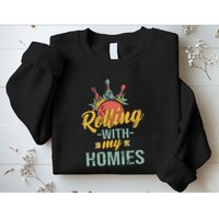 Rollin With My Homies Retro Bowling Sweatshirt