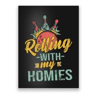 Rollin With My Homies Retro Bowling Poster