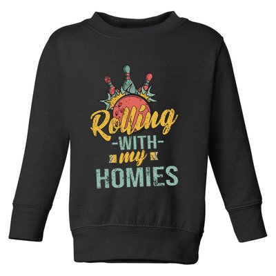 Rollin With My Homies Retro Bowling Toddler Sweatshirt