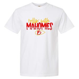 Rolling With Mahomies Patrick Mahomes 15 Garment-Dyed Heavyweight T-Shirt