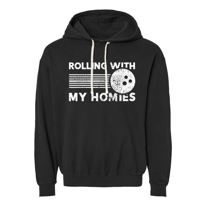 Rolling With My Homies Funny Bowling Garment-Dyed Fleece Hoodie