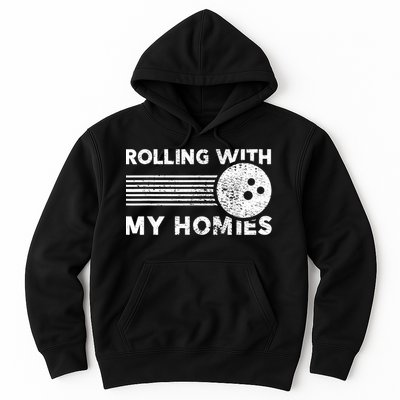 Rolling With My Homies Funny Bowling Hoodie
