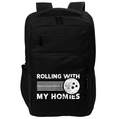 Rolling With My Homies Funny Bowling Impact Tech Backpack