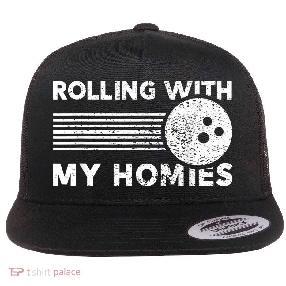Rolling With My Homies Funny Bowling Flatbill Hat