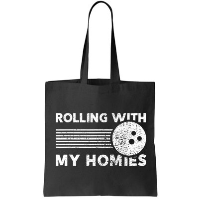 Rolling With My Homies Funny Bowling Bag