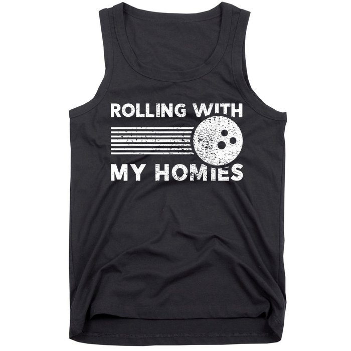 Rolling With My Homies Funny Bowling Tank Top