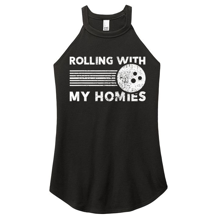 Rolling With My Homies Funny Bowling Women's Perfect Tri Rocker Tank
