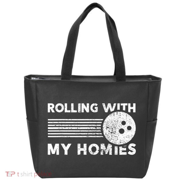 Rolling With My Homies Funny Bowling Zip Tote Bag
