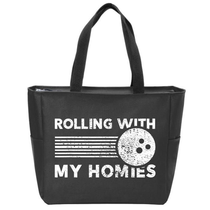 Rolling With My Homies Funny Bowling Zip Tote Bag