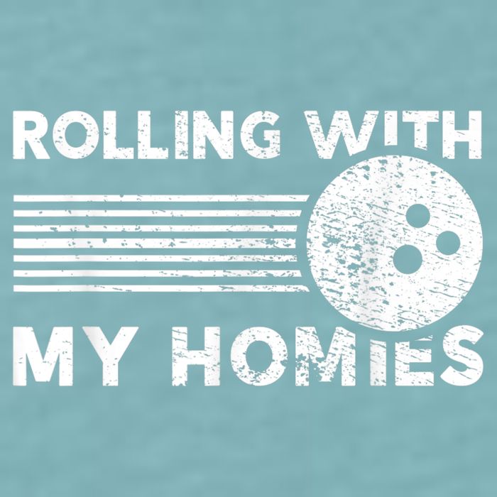 Rolling With My Homies Funny Bowling Sueded Cloud Jersey T-Shirt