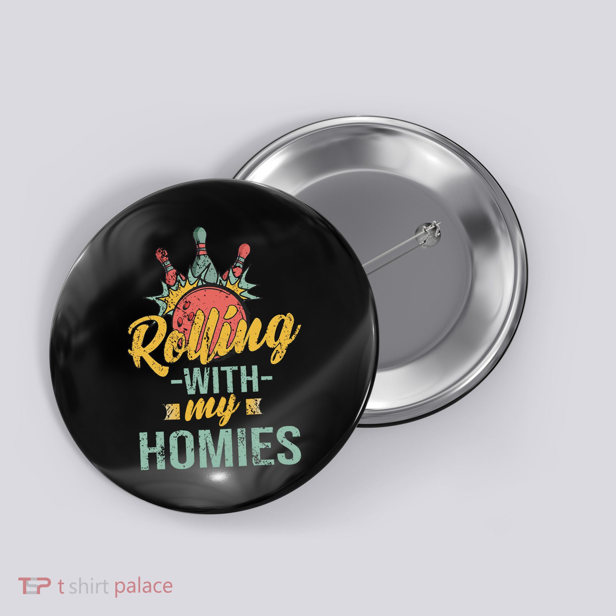 Rollin With My Homies Retro Bowling Button