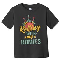 Rollin With My Homies Retro Bowling Toddler T-Shirt