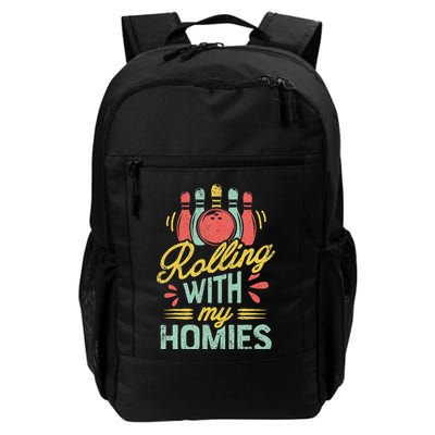 Rolling With My Homies Bowling Bowlers Funny Gift Backpack
