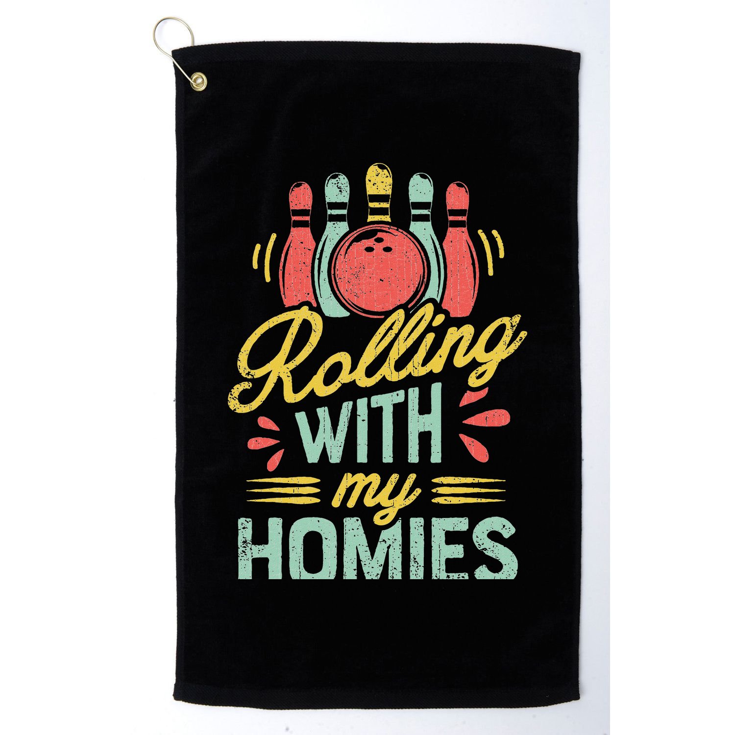 Rolling With My Homies Bowling Bowlers Funny Gift Golf Towel