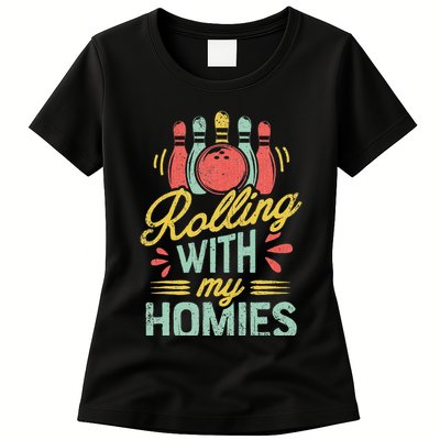 Rolling With My Homies Bowling Bowlers Funny Gift Womens T-Shirt
