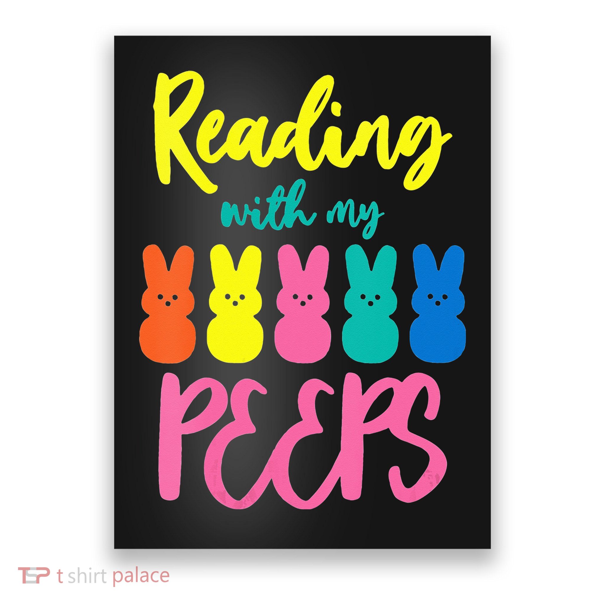 Reading With My Peeps Gift for Teacher or Reader Poster