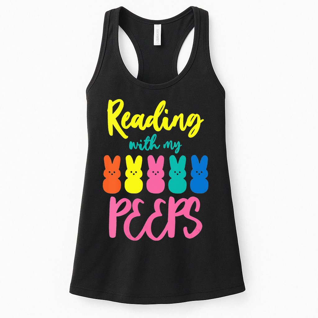 Reading With My Peeps Gift for Teacher or Reader Womens Tank Top
