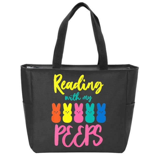 Reading With My Peeps Gift for Teacher or Reader Zip Tote Bag