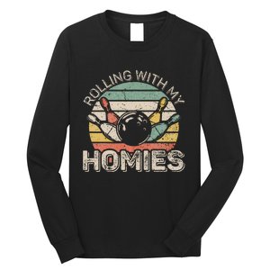 Rolling With My Homies Retro Bowling Bowler Team Funny Long Sleeve Shirt