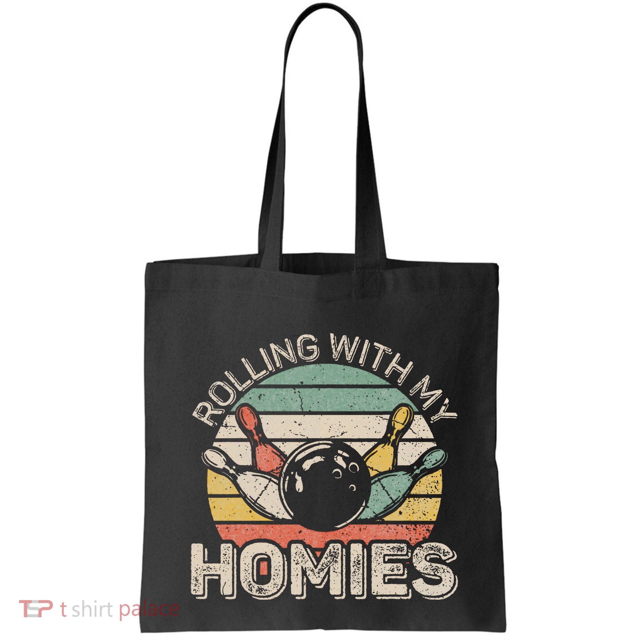Rolling With My Homies Retro Bowling Bowler Team Funny Bag