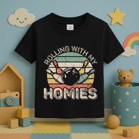 Rolling With My Homies Retro Bowling Bowler Team Funny Toddler T-Shirt