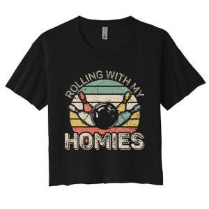 Rolling With My Homies Retro Bowling Bowler Team Funny Women's Crop Top Tee