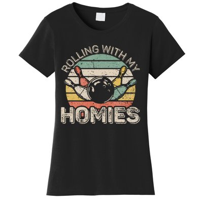 Rolling With My Homies Retro Bowling Bowler Team Funny Women's T-Shirt