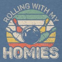 Rolling With My Homies Retro Bowling Bowler Team Funny Garment-Dyed Sweatshirt