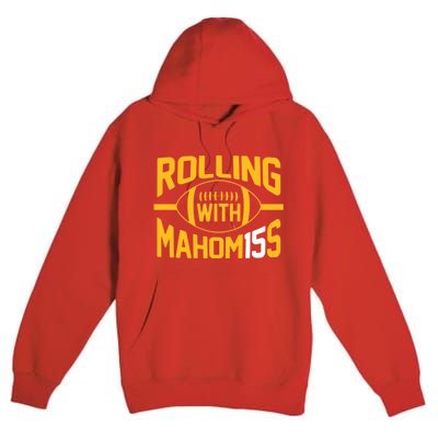 Rolling With Mahomes KC Football Funny Premium Pullover Hoodie