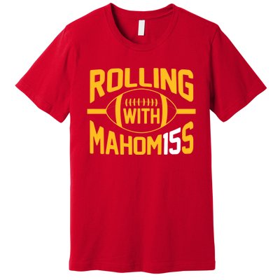 Rolling With Mahomes KC Football Funny Premium T-Shirt