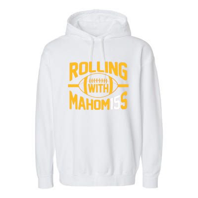 Rolling With Mahomes KC Football Funny Garment-Dyed Fleece Hoodie