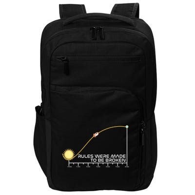 Rules Were Made To Be Broken Impact Tech Backpack