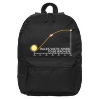 Rules Were Made To Be Broken 16 in Basic Backpack