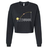 Rules Were Made To Be Broken Cropped Pullover Crew