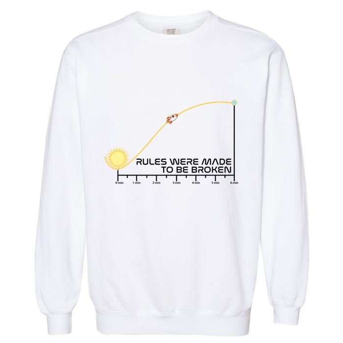 Rules Were Made To Be Broken Garment-Dyed Sweatshirt