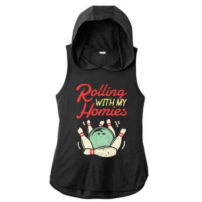 Rolling With My Homies Bowling Bowlers Funny Gift Ladies PosiCharge Tri-Blend Wicking Draft Hoodie Tank