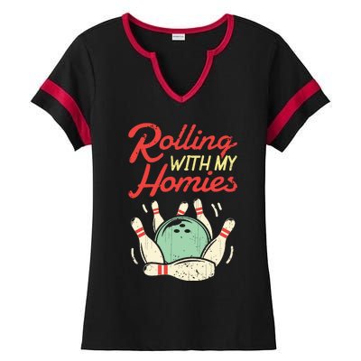 Rolling With My Homies Bowling Bowlers Funny Gift Ladies Halftime Notch Neck Tee