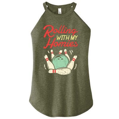 Rolling With My Homies Bowling Bowlers Funny Gift Women's Perfect Tri Rocker Tank