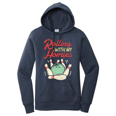 Rolling With My Homies Bowling Bowlers Funny Gift Women's Pullover Hoodie