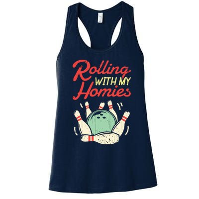 Rolling With My Homies Bowling Bowlers Funny Gift Women's Racerback Tank