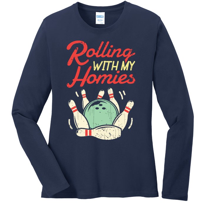 Rolling With My Homies Bowling Bowlers Funny Gift Ladies Long Sleeve Shirt