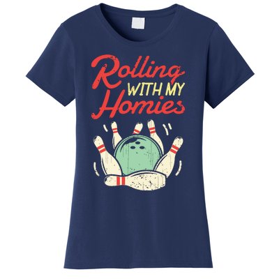 Rolling With My Homies Bowling Bowlers Funny Gift Women's T-Shirt