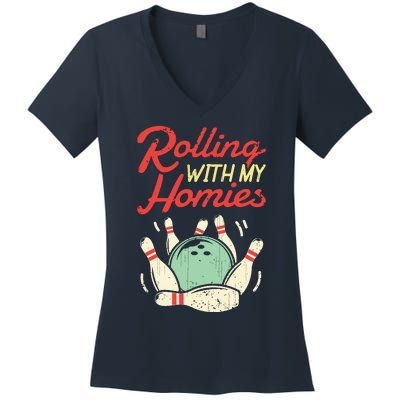 Rolling With My Homies Bowling Bowlers Funny Gift Women's V-Neck T-Shirt